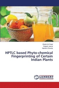 bokomslag HPTLC based Phyto-chemical Fingerprinting of Certain Indian Plants