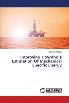 Improving Downhole Estimation Of Mechanical Specific Energy 1