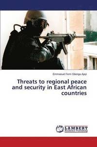 bokomslag Threats to regional peace and security in East African countries