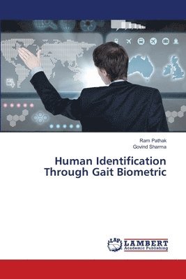 Human Identification Through Gait Biometric 1