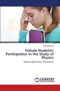 bokomslag Female Students' Participation in the Study of Physics
