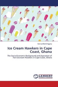 bokomslag Ice Cream Hawkers in Cape Coast, Ghana