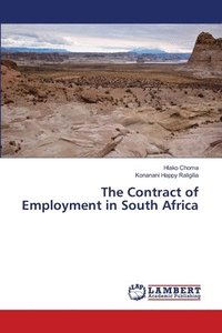 bokomslag The Contract of Employment in South Africa