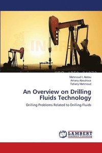 bokomslag An Overview on Drilling Fluids Technology