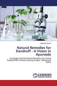 bokomslag Natural Remedies for Dandruff - A Vision in Ayurveda