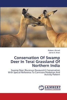 Conservation Of Swamp Deer In Terai Grassland Of Northern India 1
