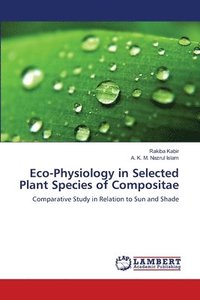 bokomslag Eco-Physiology in Selected Plant Species of Compositae