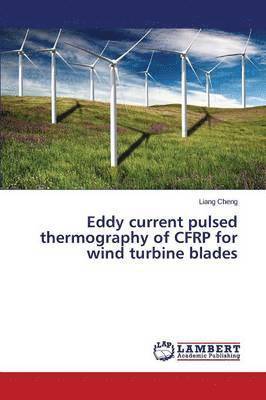 Eddy Current Pulsed Thermography of Cfrp for Wind Turbine Blades 1