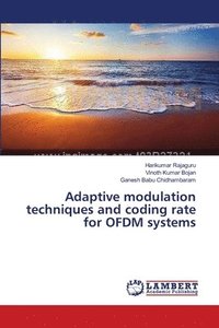 bokomslag Adaptive modulation techniques and coding rate for OFDM systems