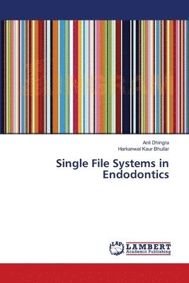 Single File Systems in Endodontics 1