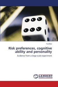 bokomslag Risk preferences, cognitive ability and personality