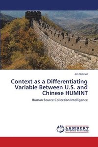 bokomslag Context as a Differentiating Variable Between U.S. and Chinese HUMINT