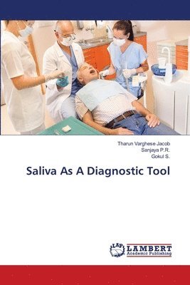 Saliva As A Diagnostic Tool 1