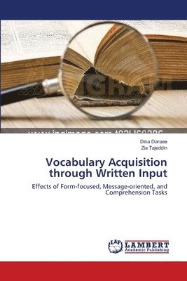 Vocabulary Acquisition through Written Input 1