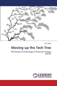 bokomslag Moving up the Tech Tree