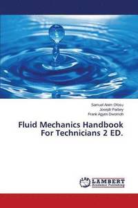 bokomslag Fluid Mechanics Handbook for Technicians 2 Ed.