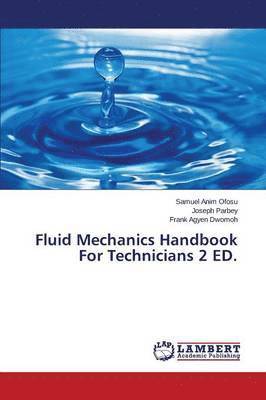 Fluid Mechanics Handbook for Technicians 2 Ed. 1