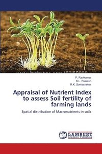 bokomslag Appraisal of Nutrient Index to assess Soil fertility of farming lands