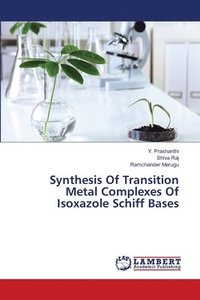 bokomslag Synthesis Of Transition Metal Complexes Of Isoxazole Schiff Bases