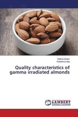bokomslag Quality characteristics of gamma irradiated almonds