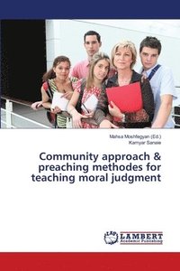 bokomslag Community approach & preaching methodes for teaching moral judgment