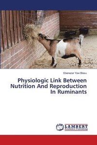 bokomslag Physiologic Link Between Nutrition And Reproduction In Ruminants