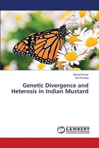 bokomslag Genetic Divergence and Heterosis in Indian Mustard