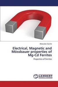 bokomslag Electrical, Magnetic and Mossbauer Properties of MG-CD Ferrites