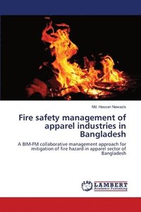 bokomslag Fire safety management of apparel industries in Bangladesh