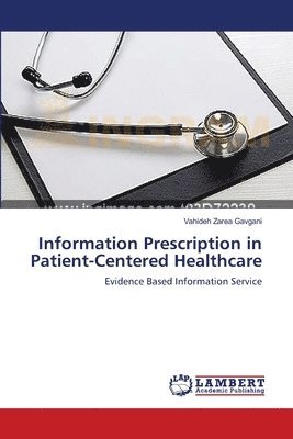 bokomslag Information Prescription in Patient-Centered Healthcare