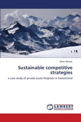 bokomslag Sustainable competitive strategies