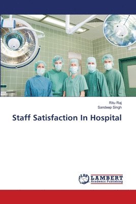 bokomslag Staff Satisfaction In Hospital