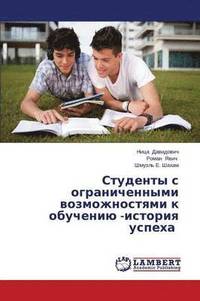 bokomslag Studenty S Ogranichennymi Vozmozhnostyami K Obucheniyu -Istoriya Uspekha