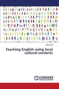 bokomslag Teaching English using local cultural contents