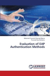 bokomslag Evaluation of EAP Authentication Methods