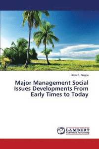 bokomslag Major Management Social Issues Developments From Early Times to Today