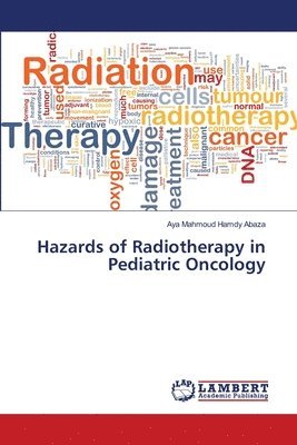 Hazards of Radiotherapy in Pediatric Oncology 1