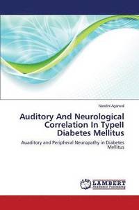 bokomslag Auditory And Neurological Correlation In TypeII Diabetes Mellitus