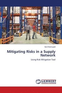 bokomslag Mitigating Risks in a Supply Network