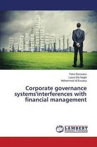bokomslag Corporate Governance Systems'interferences with Financial Management