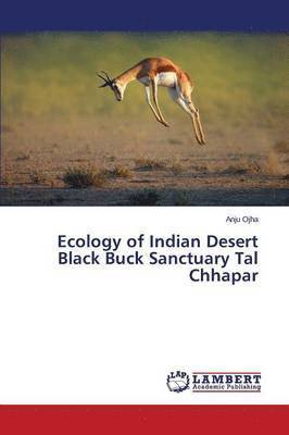 Ecology of Indian Desert Black Buck Sanctuary Tal Chhapar 1