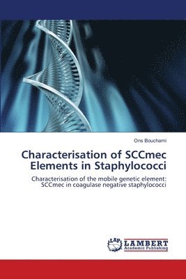 Characterisation of SCCmec Elements in Staphylococci 1