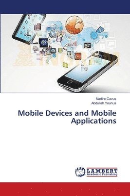 bokomslag Mobile Devices and Mobile Applications