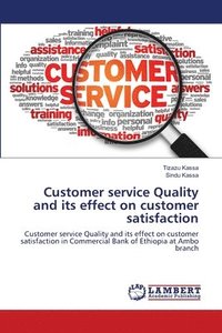bokomslag Customer service Quality and its effect on customer satisfaction