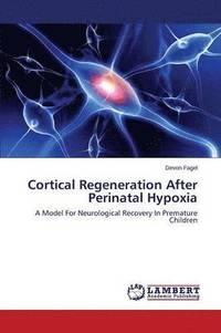 bokomslag Cortical Regeneration After Perinatal Hypoxia