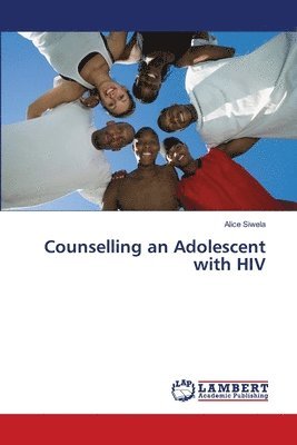 bokomslag Counselling an Adolescent with HIV