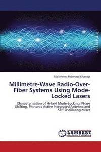 bokomslag Millimetre-Wave Radio-Over-Fiber Systems Using Mode-Locked Lasers