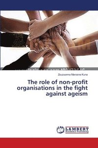 bokomslag The role of non-profit organisations in the fight against ageism