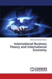 bokomslag International Business Theory and International Economy