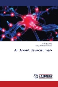 bokomslag All About Bevacizumab